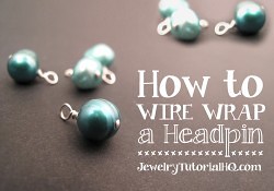 Free jewelry tutorial: how to wire wrap a bead on a headpin. Learn to make a beaded dangle with this step-by-step video tutorial from JewelryTutorialHQ.com