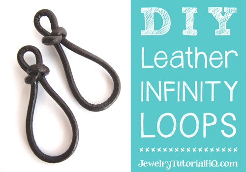 DIY leather infinity loops / figure 8 links or earrings by JewelryTutorialHQ